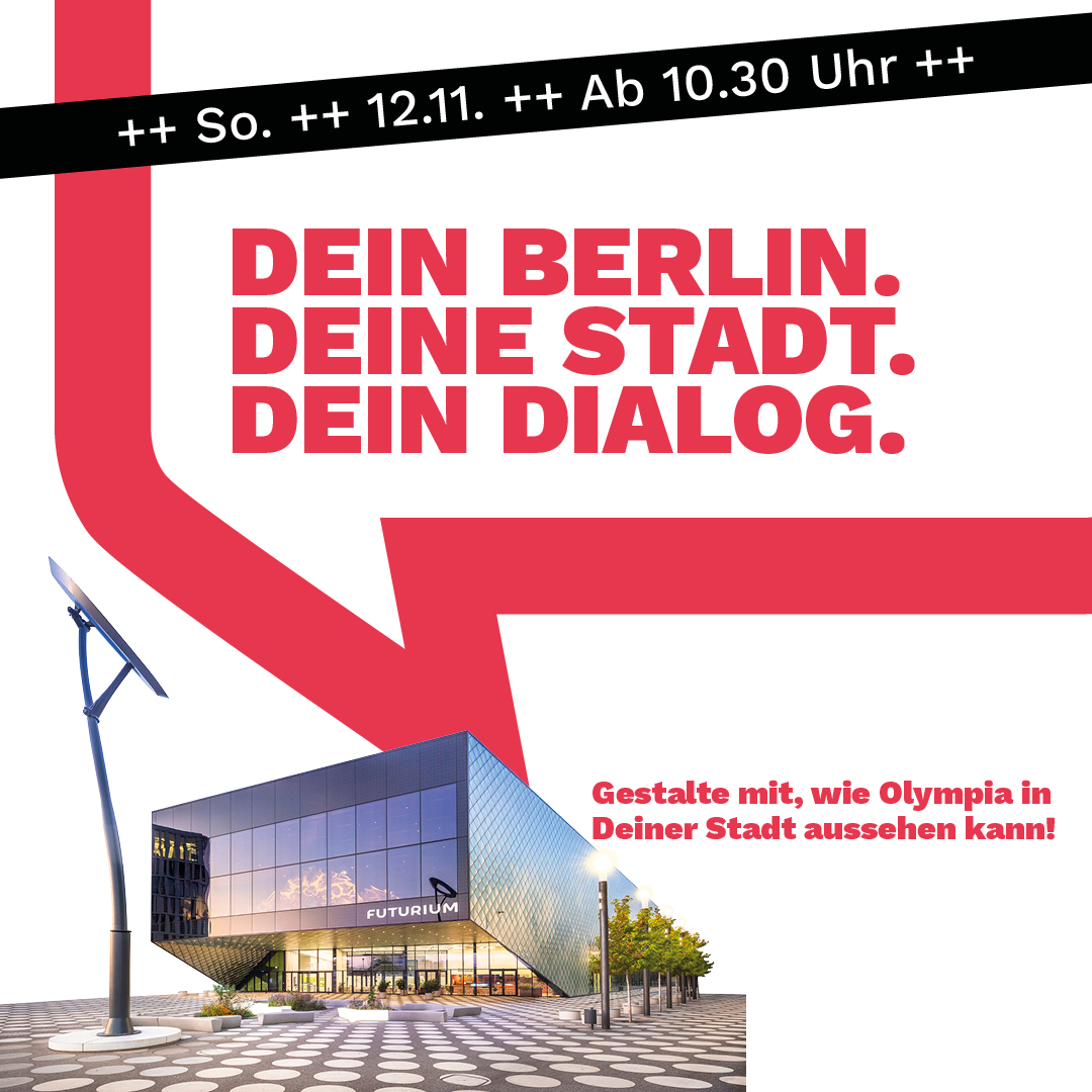 Dein Berlin. Deine Stadt. Dein DIalog. DIalogforum des DOSB zu einer möglichen Olympiabewerbung in Berlin.